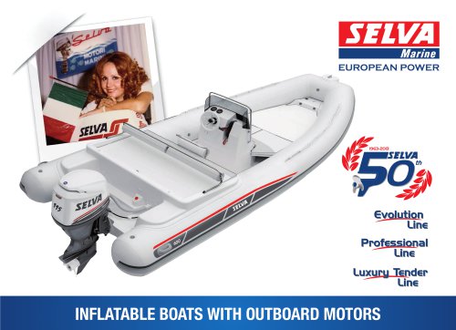 Inflatable Boats with Outboard Motors General Catalogue Evolution Line, Professional Line, Luxury Tender Line